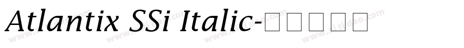 Atlantix SSi Italic字体转换